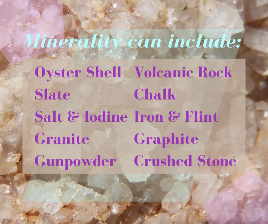 Graphic reads "Minerality can be oyster shell, slate, salt & iodine, granite, gunpowder, volcanic rock, chalk, iron & flint, graphite, crushed stone"