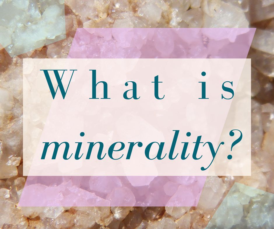 Graphic reads: "What is minerality?"